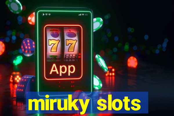 miruky slots