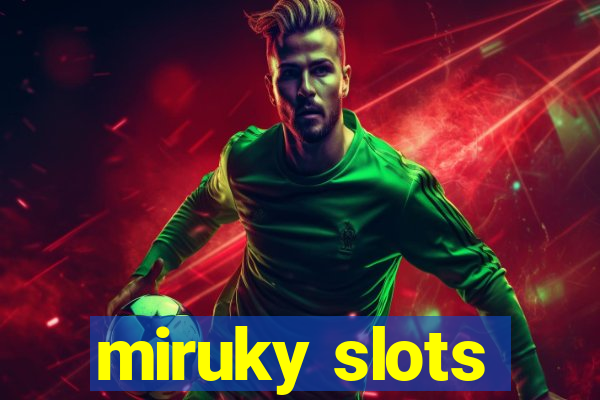 miruky slots