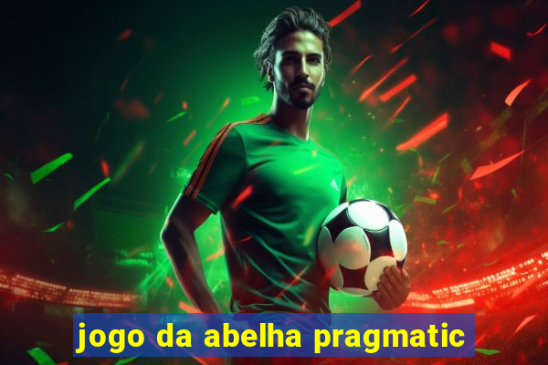 jogo da abelha pragmatic