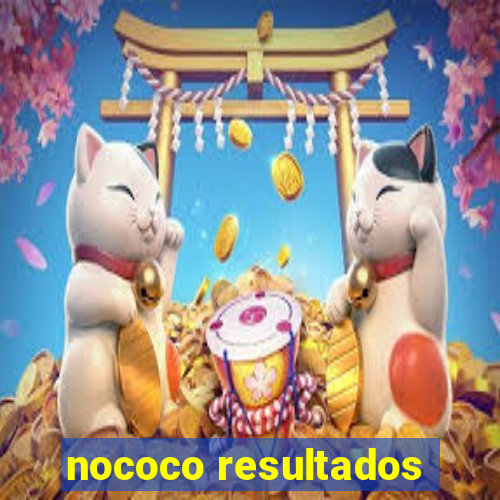 nococo resultados