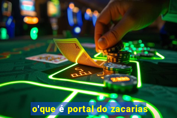 o'que é portal do zacarias