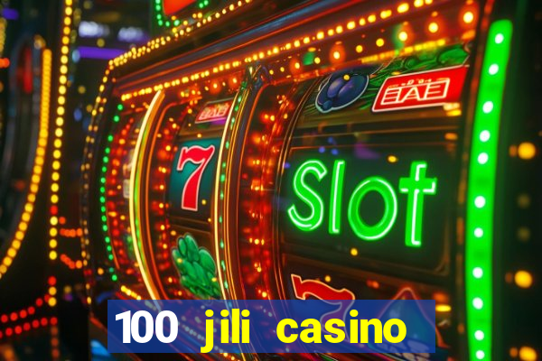 100 jili casino login register philippines