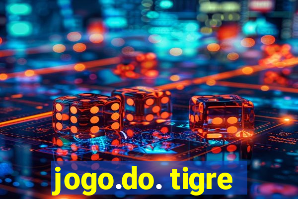 jogo.do. tigre