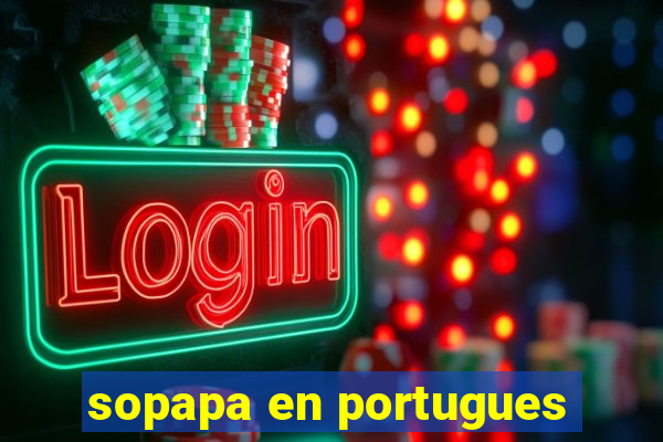 sopapa en portugues