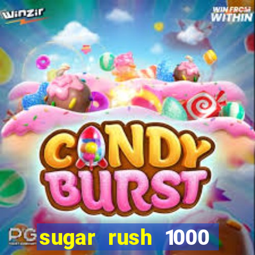 sugar rush 1000 slot demo