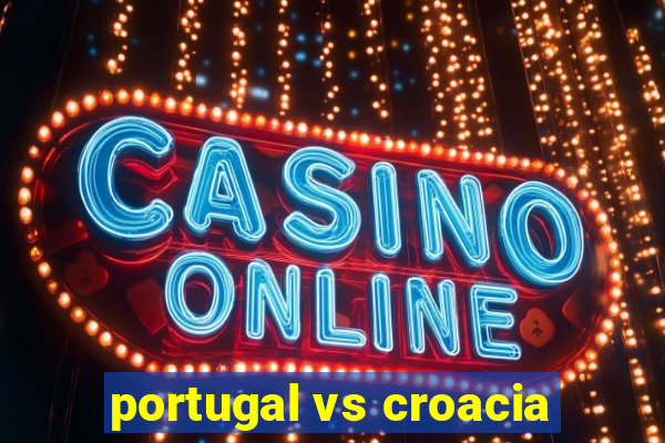 portugal vs croacia