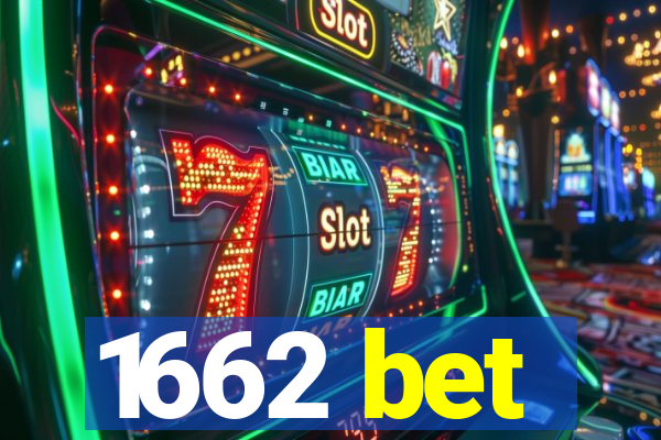 1662 bet