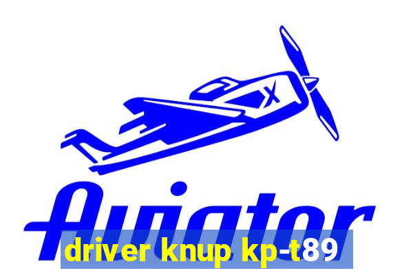 driver knup kp-t89