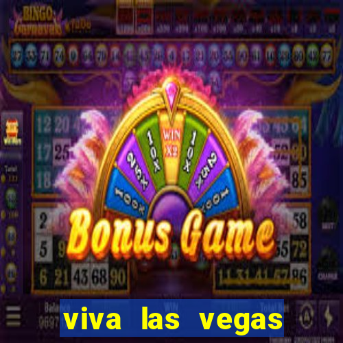 viva las vegas classic slot