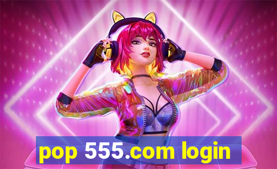 pop 555.com login