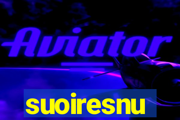 suoiresnu