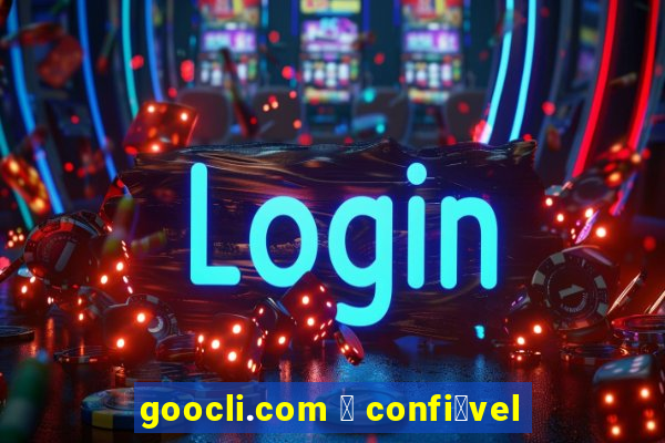 goocli.com 茅 confi谩vel