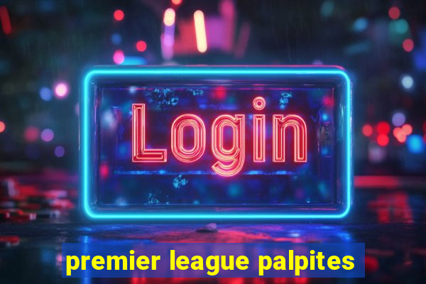 premier league palpites