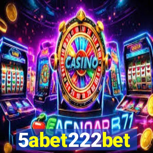 5abet222bet