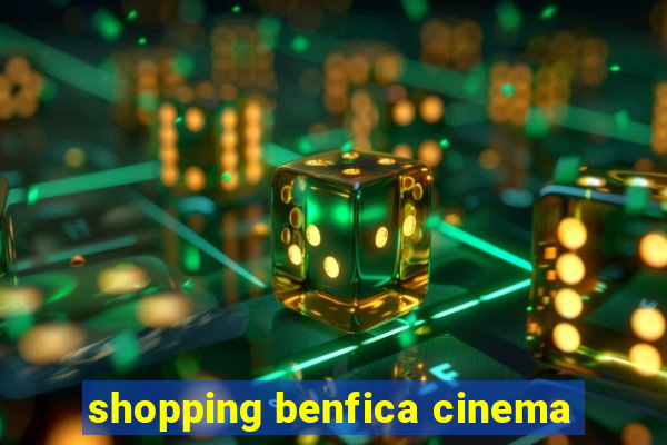 shopping benfica cinema