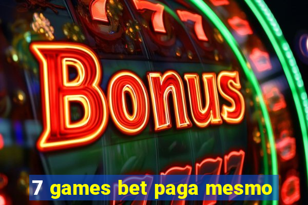 7 games bet paga mesmo