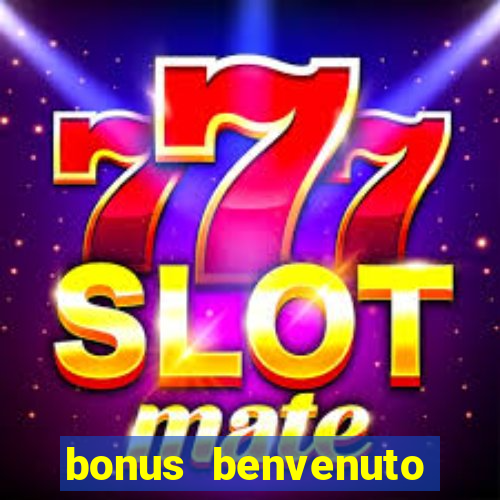 bonus benvenuto bingo lottomatica