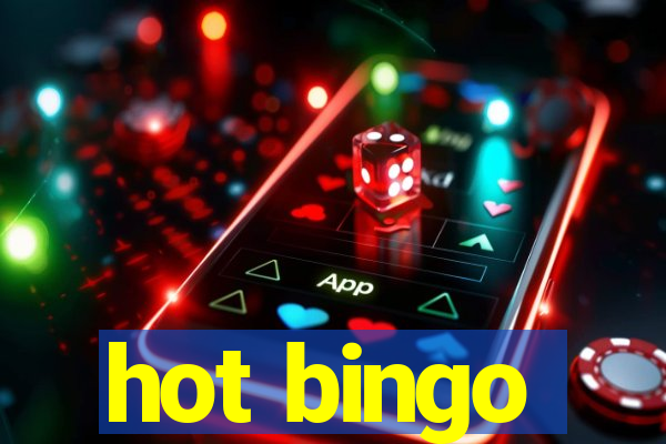 hot bingo