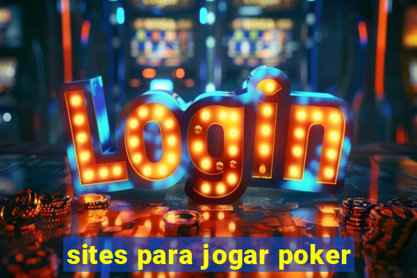 sites para jogar poker