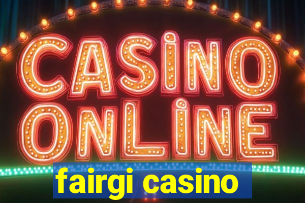 fairgi casino