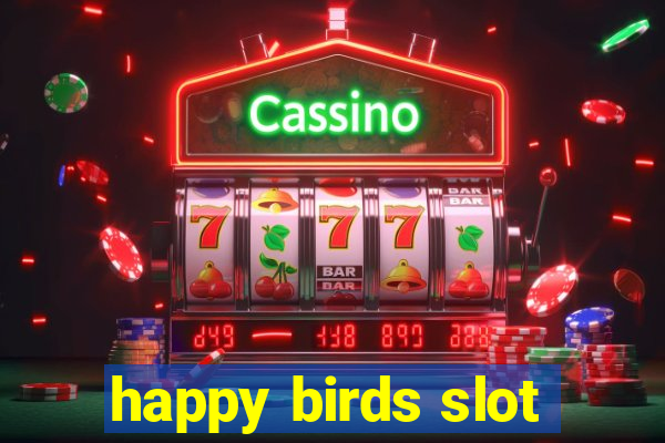 happy birds slot