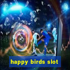 happy birds slot