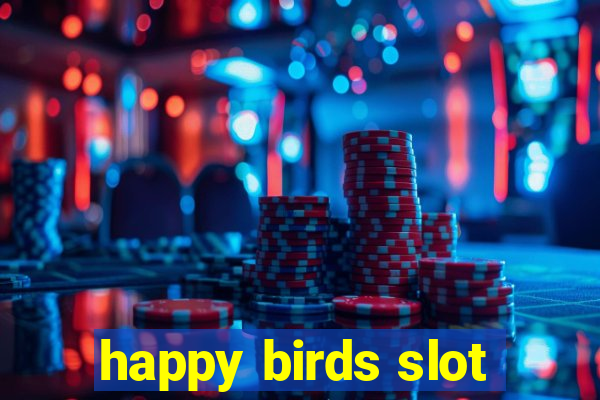 happy birds slot