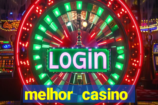 melhor casino online do brasil