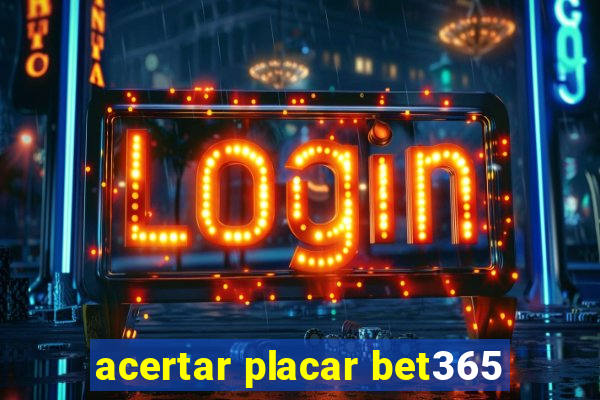 acertar placar bet365