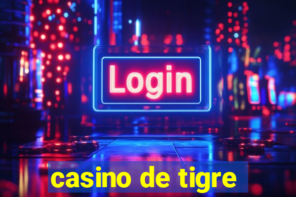 casino de tigre