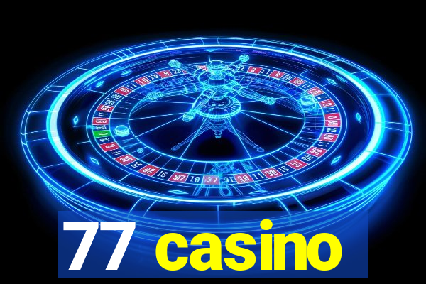 77 casino