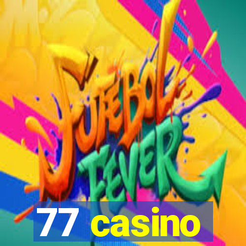 77 casino