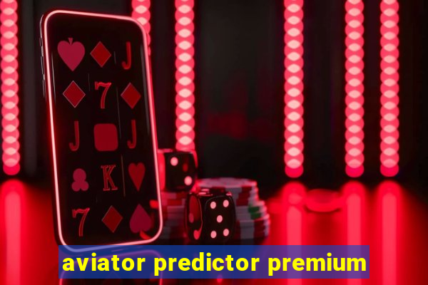 aviator predictor premium