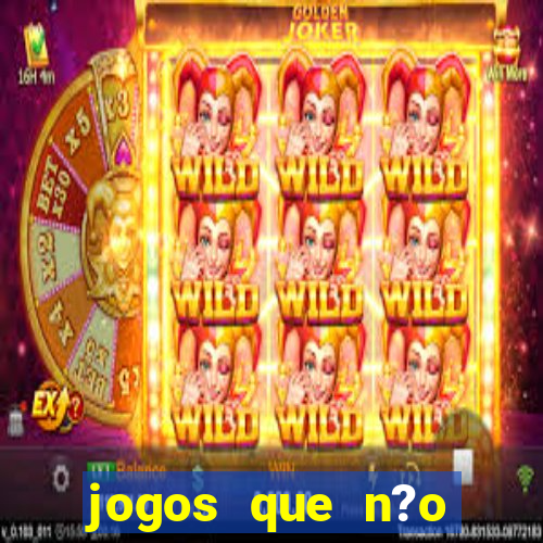 jogos que n?o precisa investir para ganhar dinheiro