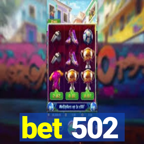 bet 502