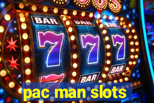 pac man slots