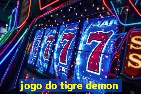 jogo do tigre demon