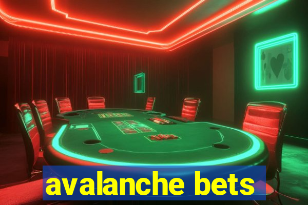 avalanche bets