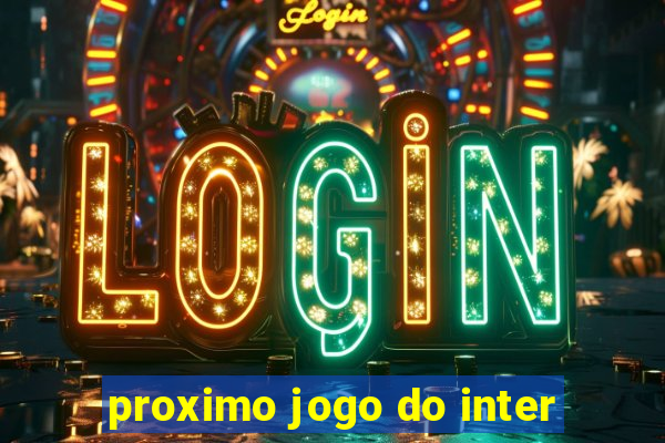 proximo jogo do inter