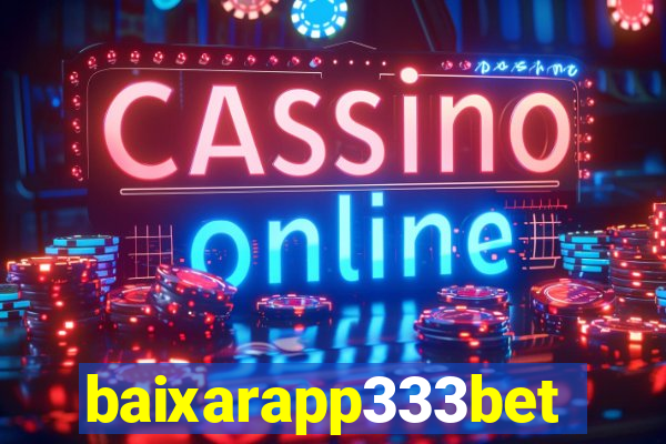 baixarapp333bet