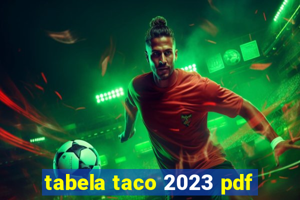 tabela taco 2023 pdf