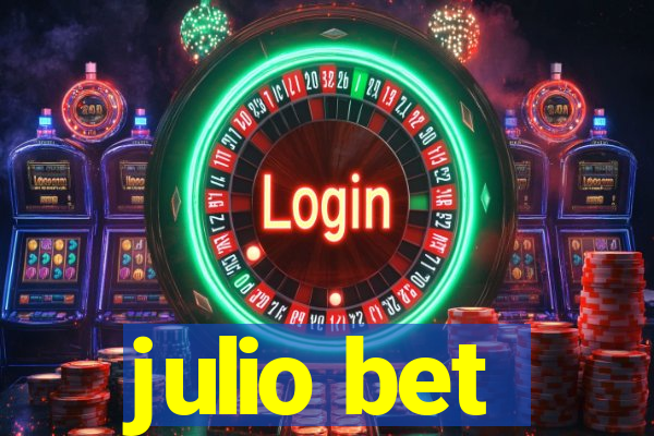 julio bet