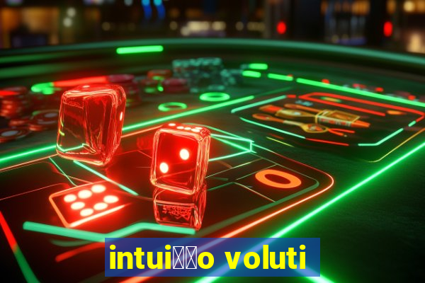 intui莽茫o voluti