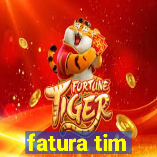 fatura tim