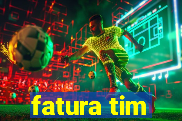 fatura tim