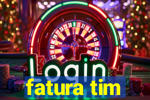 fatura tim