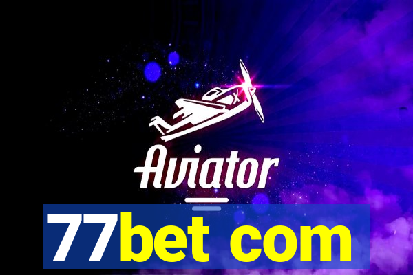 77bet com