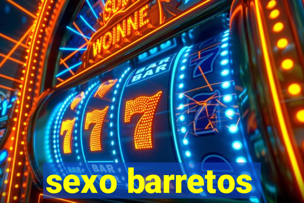 sexo barretos