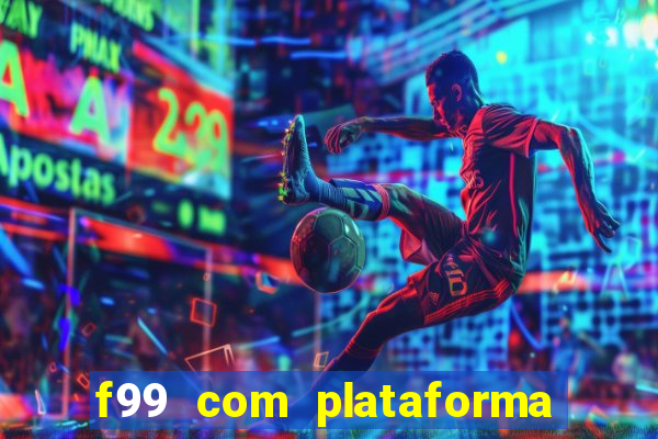 f99 com plataforma de jogos