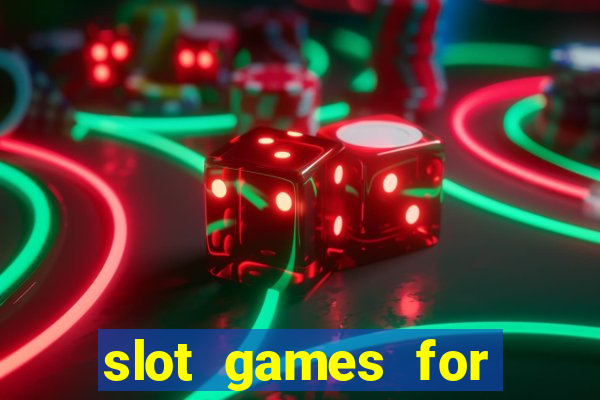 slot games for free no download